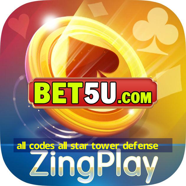 all codes all star tower defense